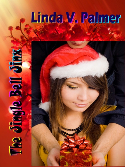 Title details for The Jingle Bell Jinx by Linda V. Palmer - Available